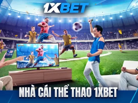 Cách tích điểm nhận thêm ưu đãi thể thao 1xbet tại nhà cái trực tuyến việt nam