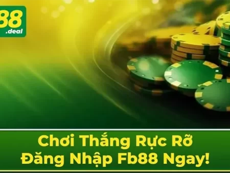 Tăng gấp đôi vốn với chiến lược thắng FB88 của cao thủ miền nam từ nhà cái trực tuyến việt nam