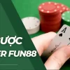 Bí kíp nhận thưởng khủng từ ưu đãi đặc biệt Fun88 mỗi ngày tại nhà cái trực tuyến uy tín việt nam