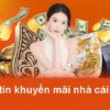 Cách Nhận Khuyến Mãi Từ Nhà Cái Trực Tuyến: Hướng Dẫn Chi Tiết 2025
